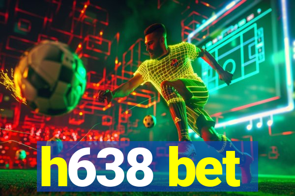 h638 bet